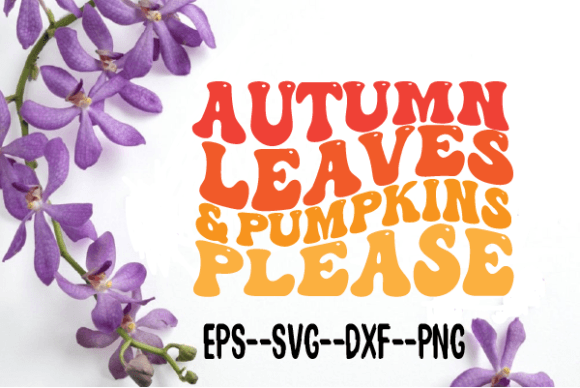Autumn Leaves Pumpkins Please Wavy SVG Review