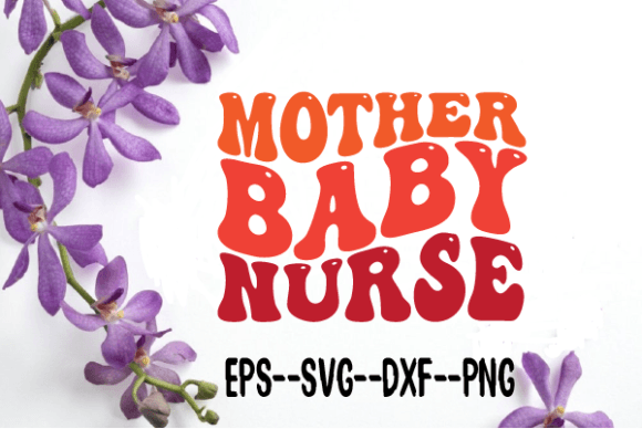 Mother Baby Nurse Retro Svg Review