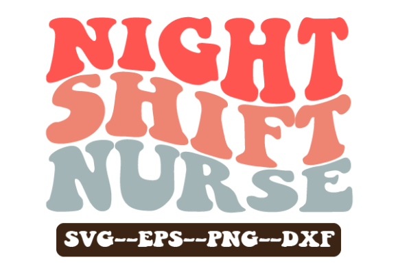 Night Shift Nurse Wavy Svg Sublimation Review
