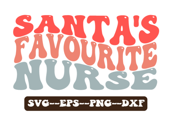 Santa s Favourite Nurse Retro Wavy Svg